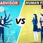 Financial Advisor vs Robo Advisor